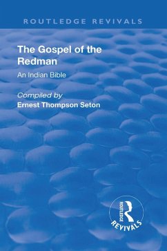 Revival: The Gospel of the Redman (1937) (eBook, ePUB) - Seton, Ernest Thompson; Seton, Julia Moss