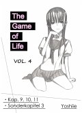 The Game of Life. VOL. 4 (Deutsch): Kap. 9-11. Sonderkapitel 3. (eBook, ePUB)