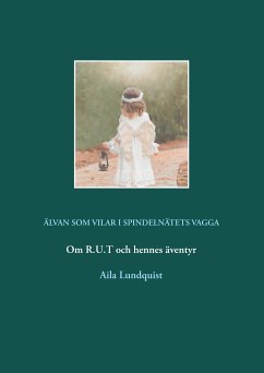Älvan som vilar i spindelnätets vagga (eBook, ePUB) - Lundquist, Aila