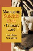 Managing Suicide Risk in Primary Care (eBook, ePUB)