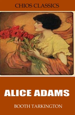 Alice Adams (eBook, ePUB) - Tarkington, Booth