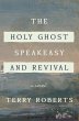The Holy Ghost Speakeasy and Revival... - Bild 1
