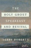 The Holy Ghost Speakeasy and Revival (eBook, ePUB)