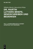 Luthers Briefe bis zu seinem Aufenthalt auf Wartburg (eBook, PDF)