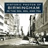 Historic Photos of Birmingham in the... - Bild 1