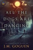 All the Dogs are Dancing (eBook, ePUB)