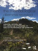 The Methodological Dilemma Revisited (eBook, ePUB)