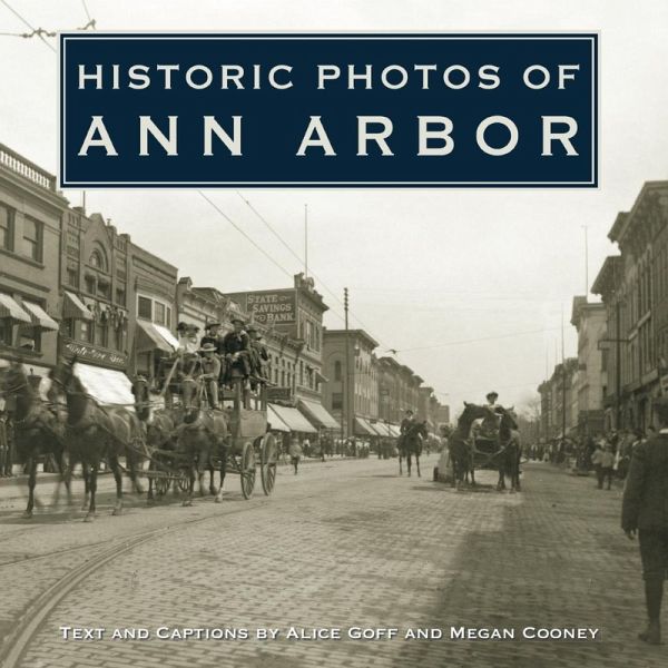 Historic Photos of Ann Arbor (eBook, ePUB)