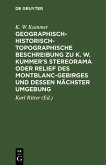 Geographisch-historisch-topographische Beschreibung zu K. W. Kummer's Stereorama oder Relief des Montblanc-Gebirges und dessen nächster Umgebung (eBook, PDF)
