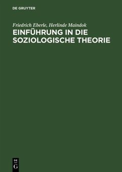 Einführung in die soziologische Theorie (eBook, PDF) - Eberle, Friedrich; Maindok, Herlinde