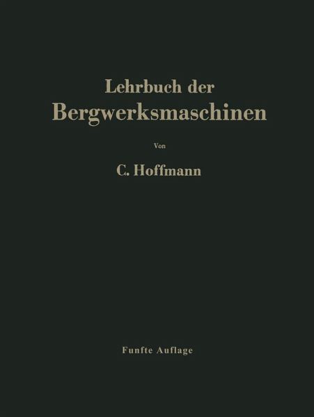 Lehrbuch der Bergwerksmaschinen (eBook, PDF)