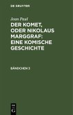Der Komet, oder Nikolaus Marggraf : Eine komische Geschichte (eBook, PDF)