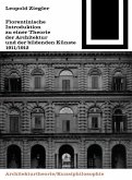 Florentinische Introduktion zu einer Theorie der Architektur und der bildenden Künste (1911/1912) (eBook, PDF) Florentinische Introduktion zu einer Theorie der Architektur und der bildenden Künste (1911/1912) (eBook, PDF)