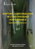 Shifting Corporealities in Contemporary Performance (eBook, PDF)
