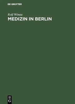 Medizin in Berlin (eBook, PDF) - Winau, Rolf