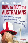 How to Beat the Australians (eBook, ePUB)