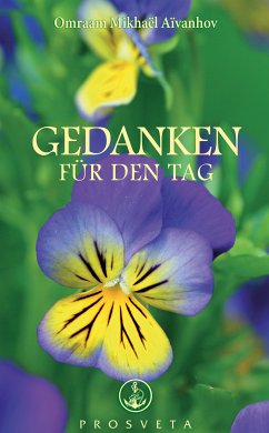 Gedanken für den Tag (eBook, ePUB) - Aïvanhov, Omraam Mikhaël