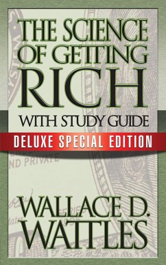 The Science of Getting Rich with Study Guide (eBook, ePUB) - Wattles, Wallace D.