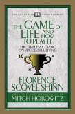 The Game of Life And How to Play it (Condensed Classics) (eBook, ePUB)