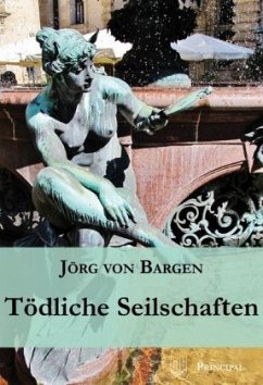 Tödliche Seilschaften - Bargen, Jörg von