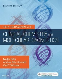 Tietz Fundamentals of Clinical Chemistry and Molecular Diagnostics - Rifai, Nader (Professor Department of Pathology Harvard Medical Scho