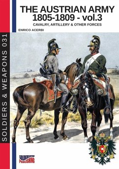 The Austrian army 1805-1809 - vol. 3 - Acerbi, Enrico