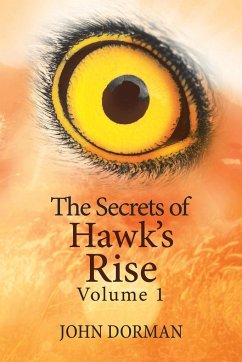 The Secrets of Hawk'S Rise - Dorman, John