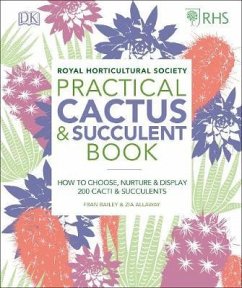 RHS Practical Cactus and Succulent Book - Allaway, Zia; Bailey, Fran; Royal Horticultural Society (DK Rights) (DK IPL)