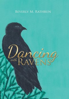 Dancing with Ravens - Rathbun, Beverly M.