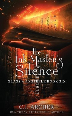 The Ink Master's Silence - Archer, C. J.