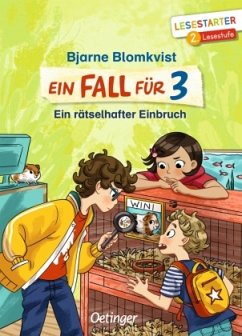 Ein rätselhafter Einbruch / Ein Fall für 3 Bd.2 - Blomkvist, Bjarne