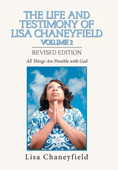 The Life and Testimony of Lisa Chaneyfield Volume 2 - Chaneyfield, Lisa