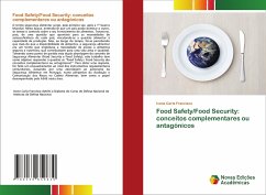 Food Safety/Food Security: conceitos complementares ou antagónicos