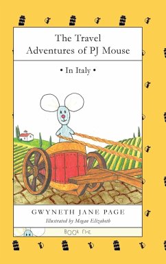 The Travel Adventures of PJ Mouse - Page, Gwyneth Jane
