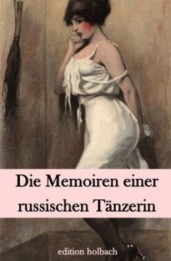 Die Memoiren einer russischen Tänzerin - D., E.