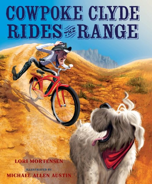 Cowpoke Clyde Rides the Range (eBook, ePUB) Cowpoke Clyde Rides the Range (eBook, ePUB)
