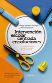 Intervención escolar centrada en soluciones (eBook, ePUB)