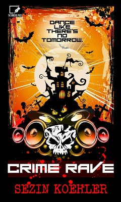 Crime Rave (eBook, ePUB) - Koehler, Sezin