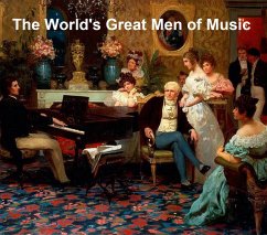 The World's Great Men of Music (eBook, ePUB) - Brower, Harriette