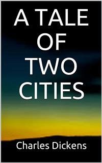 Cover A Tale of Two Cities (eBook, ePUB)