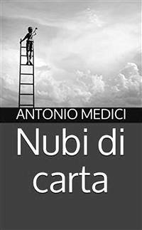 Nubi di carta (eBook, PDF) - Medici, Antonio