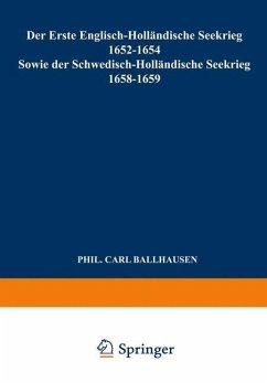 Der Erste Englisch-Holländische Seekrieg 1652-1654 (eBook, PDF) - Ballhausen, Carl