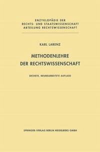 Methodenlehre der Rechtswissenschaft (eBook, PDF) - Larenz, Karl