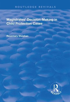 Magistrates' Decision-Making in Child Protection Cases (eBook, PDF) - Sheehan, Rosemary