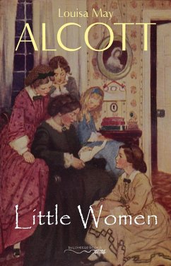 Little Women (eBook, ePUB) - Louisa May Alcott, Alcott