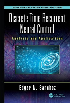Discrete-Time Recurrent Neural Control (eBook, PDF) - Sanchez, Edgar N.