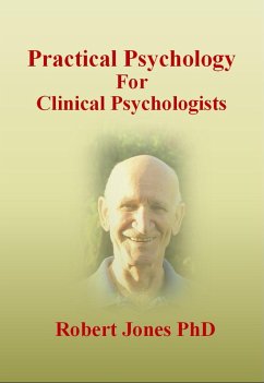 Practical Psychology: For Clinical Psychologists (eBook, ePUB) - Jones, Robert