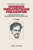 Morenos therapeutische Philosophie (eBook, PDF)
