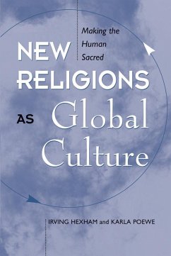 New Religions As Global Cultures (eBook, PDF) - Hexham, Irving