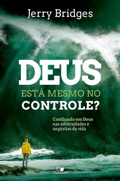 Deus está mesmo no controle? (eBook, ePUB) - Bridges, Jerry